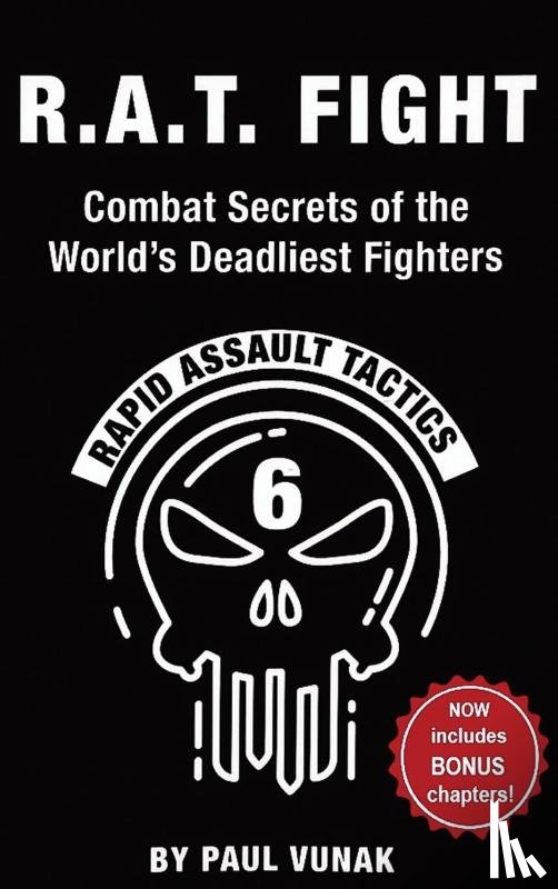 Vunak, Paul - R.A.T. FIGHT Combat Secrets of the World's Deadliest Fighters