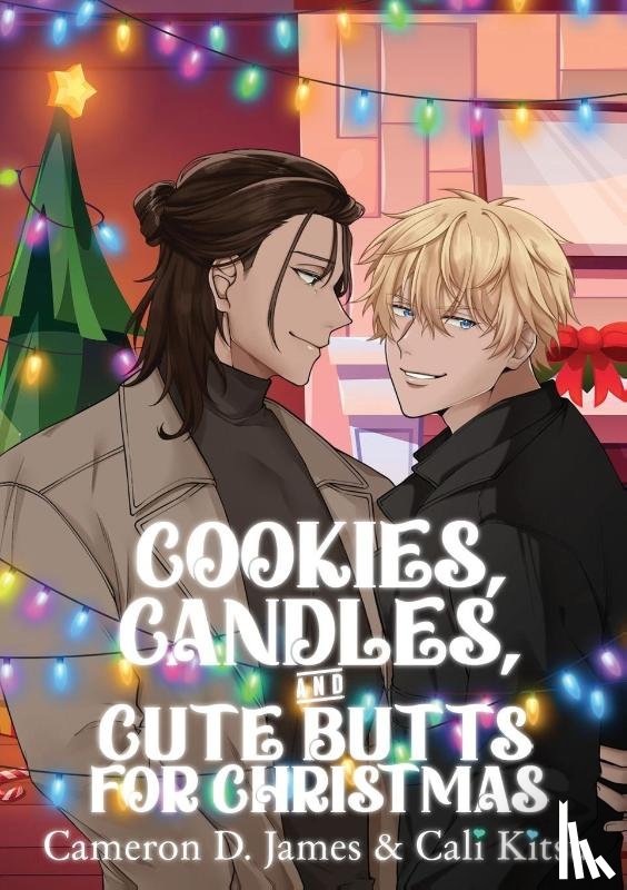 James, Cameron D., Kitsu, Cali - Cookies, Candles, and Cute Butts for Christmas