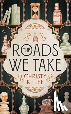 Lee, Christy K. - The Roads We Take