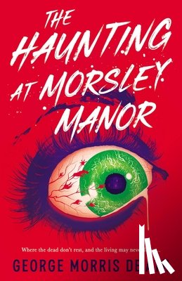 Morris De'Ath, George - The Haunting at Morsley Manor
