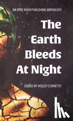 Wilkes, Ally, Fracassi, Philip, Nogle, Christi Nogle - The Earth Bleeds At Night