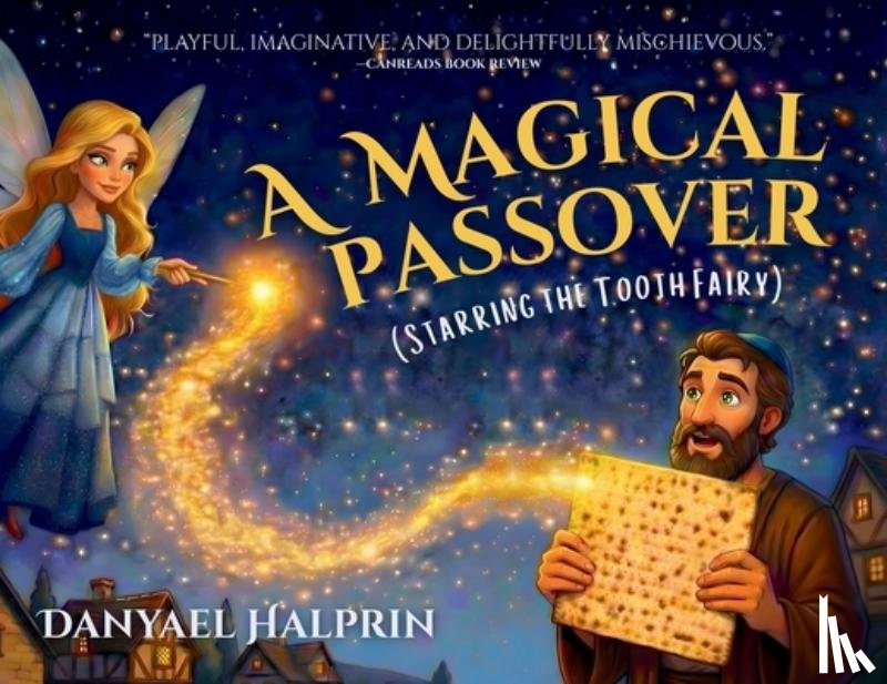 Halprin, Danyael - A Magical Passover (Starring the Tooth Fairy)
