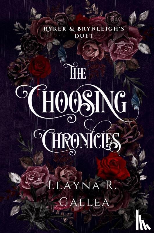 Gallea, Elayna R - The Choosing Chronicles