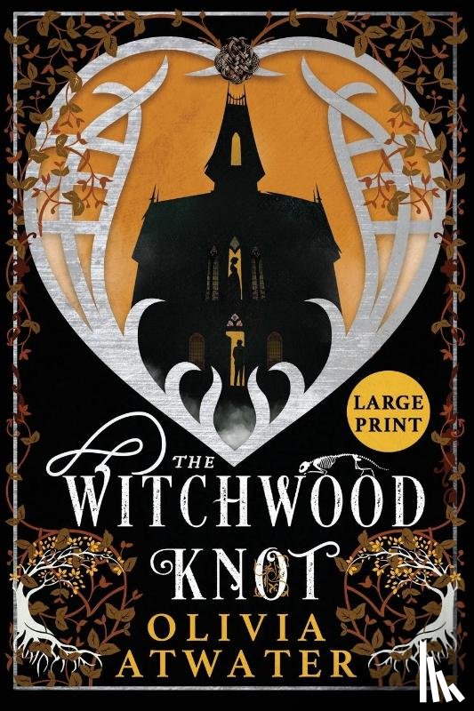 Atwater, Olivia - The Witchwood Knot