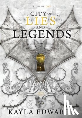 Edwards, Kayla - Edwards, K: City of Lies and Legends