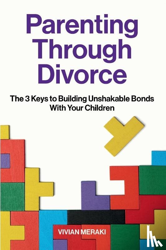 Meraki, Vivian - Parenting Through Divorce