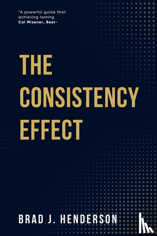 Henderson, Brad J. - The Consistency Effect
