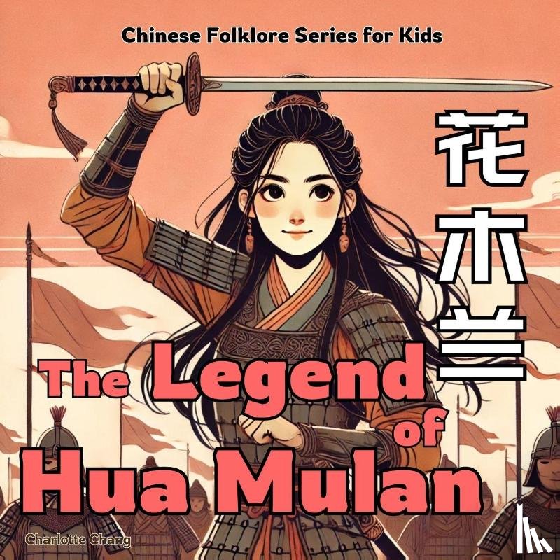 Chang, Charlotte - The Legend of Mulan