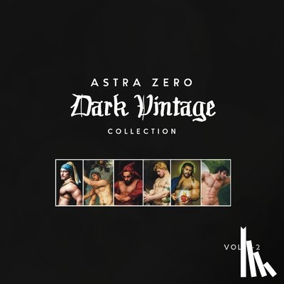 Astra Zero - Astra Zero: Astra Zero Dark Vintage Vol.1-2 Combined - 8.5x8