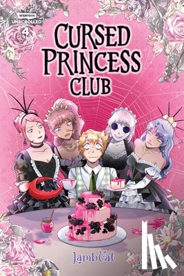 Lambcat - Cursed Princess Club Volume Four: A Webtoon Unscrolled Graphic Novel