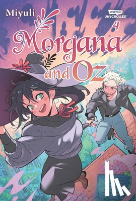 Miyuli - Morgana and Oz, Vol. 4: A Webtoon Unscrolled Graphic Novel