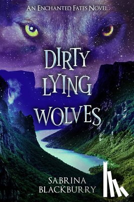 Blackburry, Sabrina - Dirty Lying Wolves