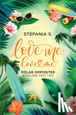S, Stefania - S, S: Love Me, Love Me: Polar Opposites