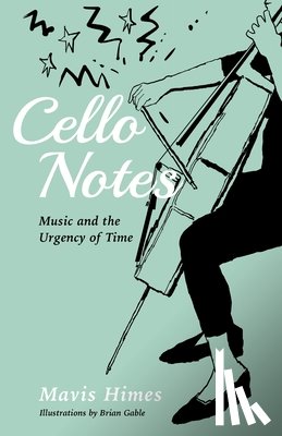 Himes, Mavis - CELLO NOTES