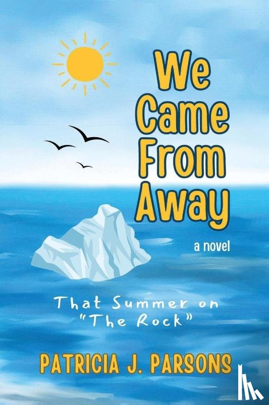 Parsons, Patricia J. - We Came From Away