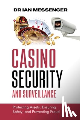 Messenger, Ian - Casino Security and Surveillance