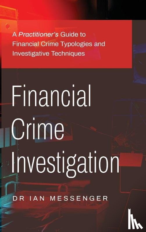 Messenger, Ian - Financial Crime Investigation