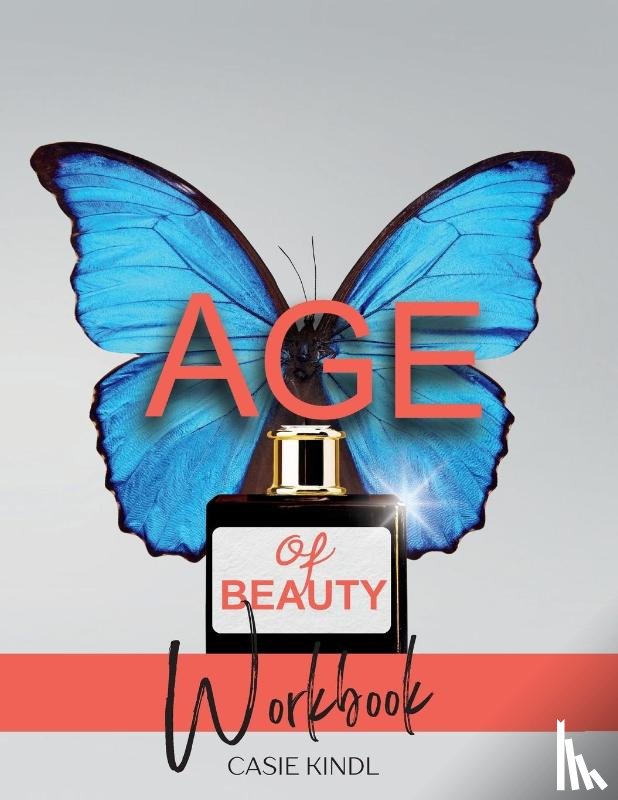 Kindl, Casie - Age of Beauty Companion Workbook