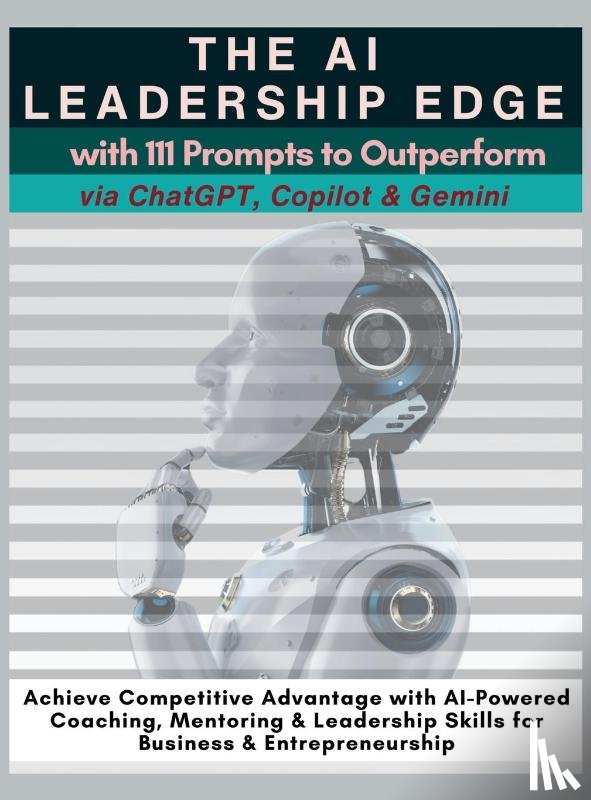 Vasquez, Mauricio, Publishing, Mindscape Artwork - The AI Leadership Edge via ChatGPT, Copilot & Gemini with 111 Prompts to Outperform