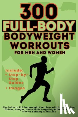 Vasquez, Publishing, Be. Bull - 300 Full-Body Body Weight Workouts Book for Men and Women
