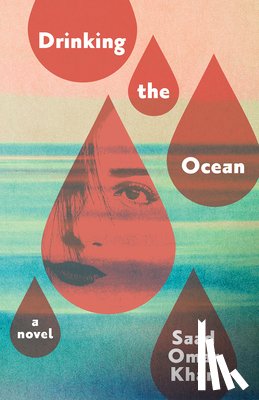 Khan, Saad Omar - Drinking the Ocean