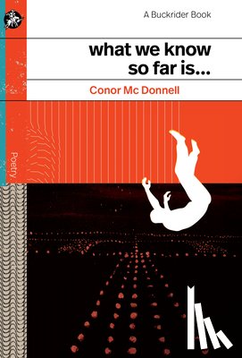 MC Donnell, Conor - What We Know So Far Is ...