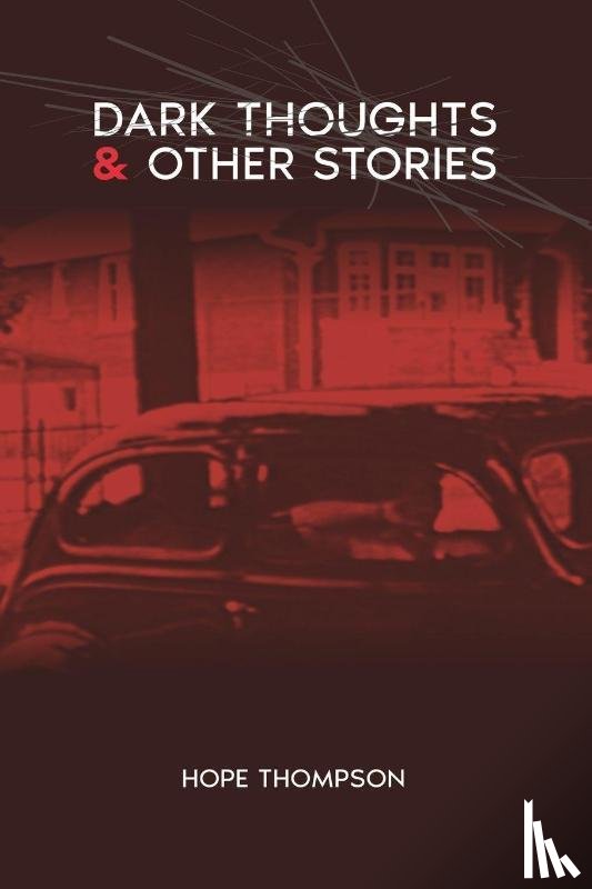 Thompson, Hope - Dark Thoughts & Other Stories