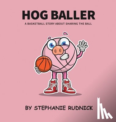 Rudnick, Stephanie - Hog Baller