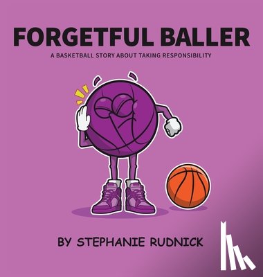 Rudnick, Stephanie - Forgetful Baller