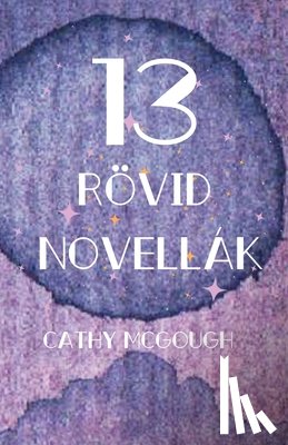 McGough, Cathy - 13 Rovid Novellak