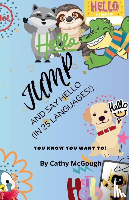 McGough, Cathy - JUMP AND SAY HELLO! BOOK 31