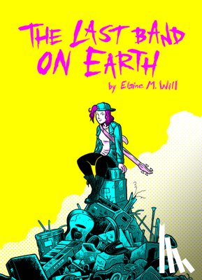 Will, Elaine M. - The Last Band on Earth