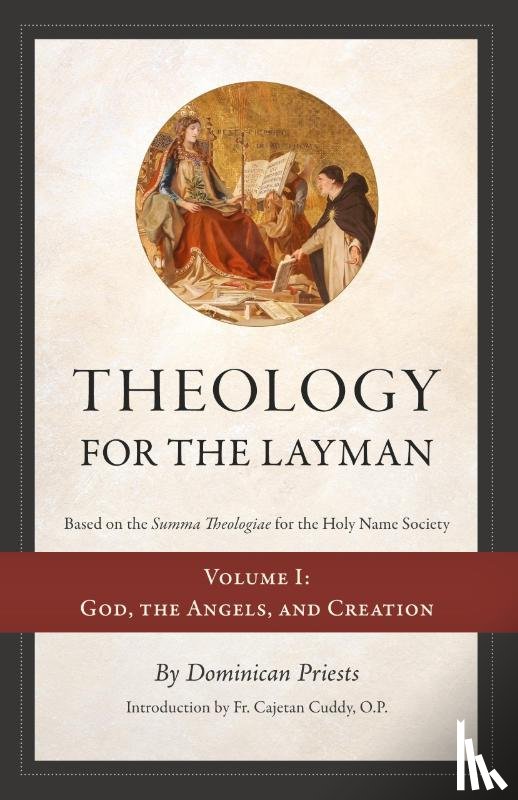 Priests, Dominican - Theology for the Layman (Based on the Summa Theologiae for the Holy Name Society)