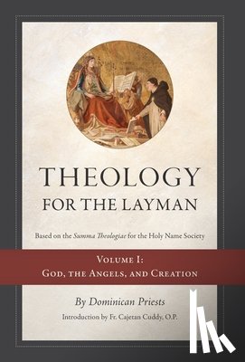 Priests, Dominican - Priests, D: Theology for the Layman (Based on the Summa Theo