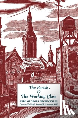 Michonneau, Georges - The Parish & The Working Class