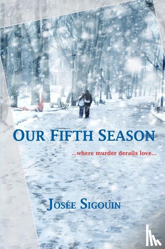 Sigouin, Josée - Our Fifth Season