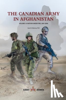 Maloney, Sean M. - The Canadian Army in Afghanistan