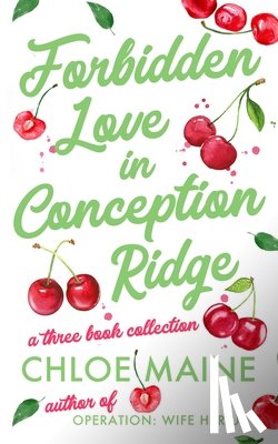 Maine, Chloe - Forbidden Love in Conception Ridge