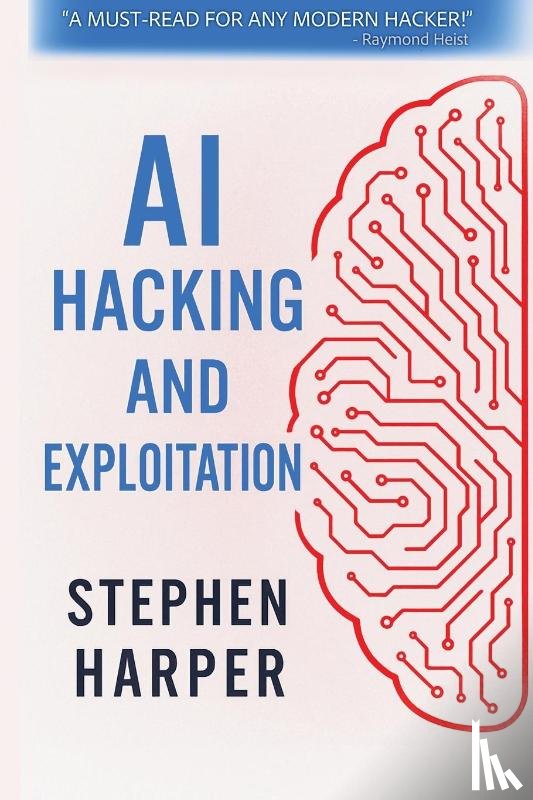 Harper, Stephen - AI Hacking and Exploitation