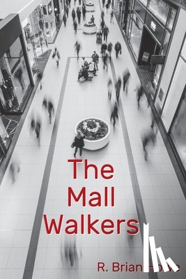 Howe, R. Brian - The Mall Walkers