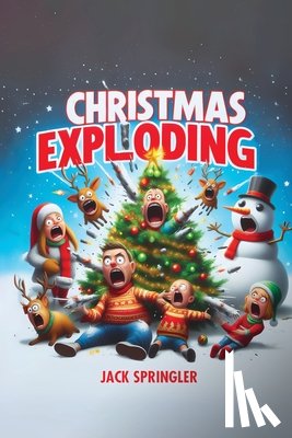 Springler, Jack - Christmas Exploding
