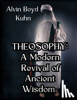 Kuhn, Alvin Boyd - Theosophy