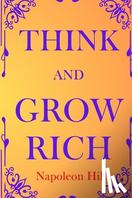 Hill, Napoleon - Think and Grow Rich
