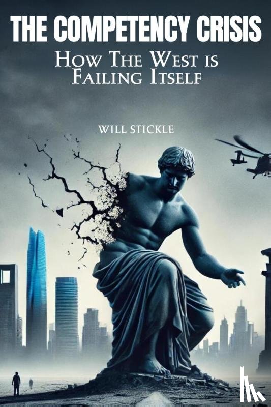 Stickle, Will - The Competency Crisis