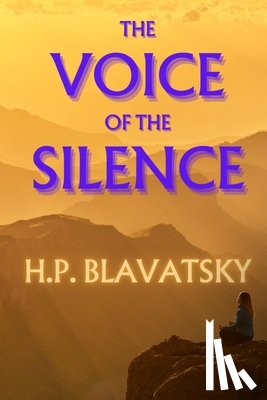 Blavatsky, Helena - The Voice of the Silence