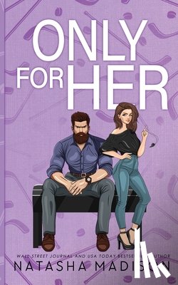 Madison, Natasha - Only For Her: An age gap, forbidden, hockey romance. (Illustrated)
