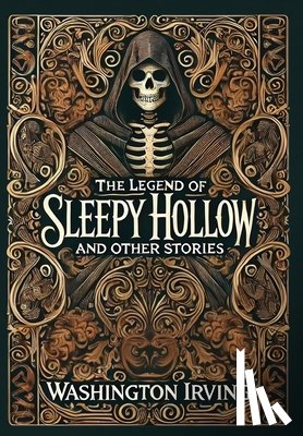 Irving, Washington - The Legend of Sleepy Hollow and Other Stories (Collector's Edition) (Laminated Hardback with Jacket)