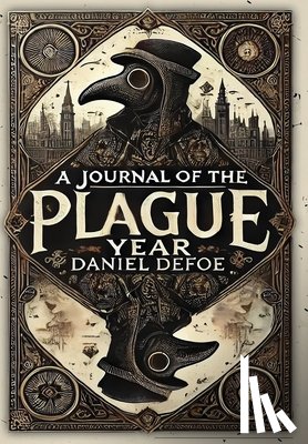 Defoe, Daniel - A Journal of the Plague Year (Collector's Edition) (Laminated Hardback with Jacket)