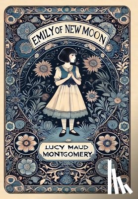 Montgomery, Lucy Maud - Emily of New Moon (Collector's Edition) (Laminated Hardback with Jacket)