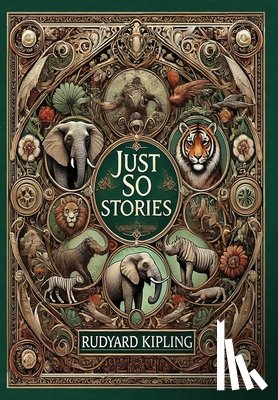 Kipling, Rudyard - Kipling, R: Just So Stories (Collector's Edition) (Illustrat
